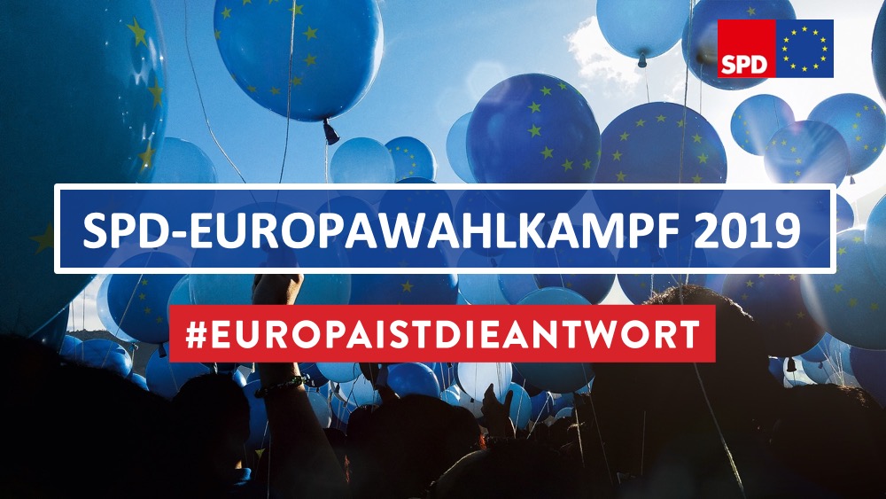 Klar für Europa: Die SPD will einen offensiven Wahlkampf führen gegen antieuropäische Stimmungsmache.