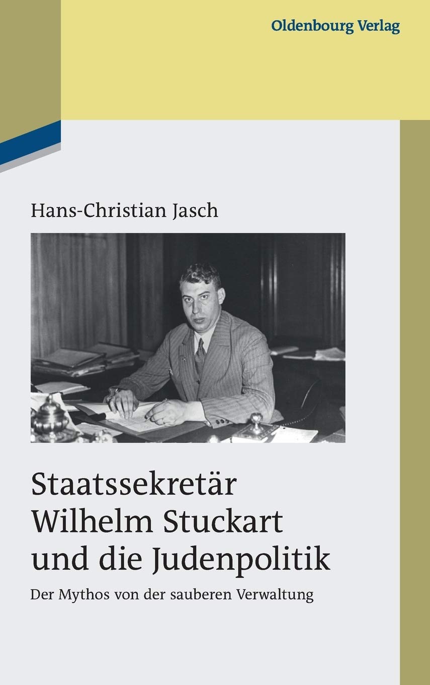 Schreibtischtäter: Wilhelm Stuckart verwaltete den millionenfachen Massenmord an den europäischen Juden.